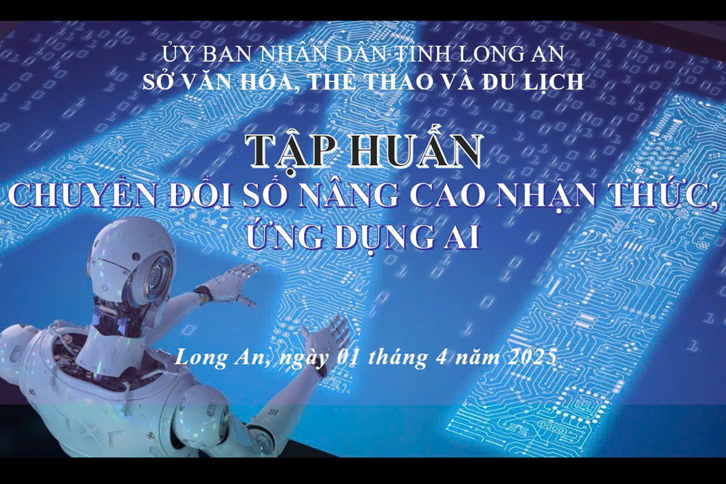 -Tập huấn chuyển đổi số và ứng dụng AI trong ngành Văn hóa, Thể thao và Du lịch tỉnh Long An
